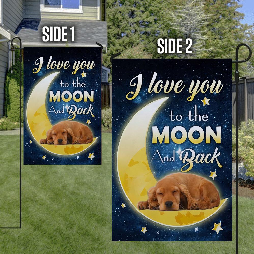Cocker Spaniel I Love You To The Moon And Back Garden Flag