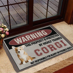 THIS PROPERTY IS PROTECTED BY HIGHLY TRAINED Corgi Doormat