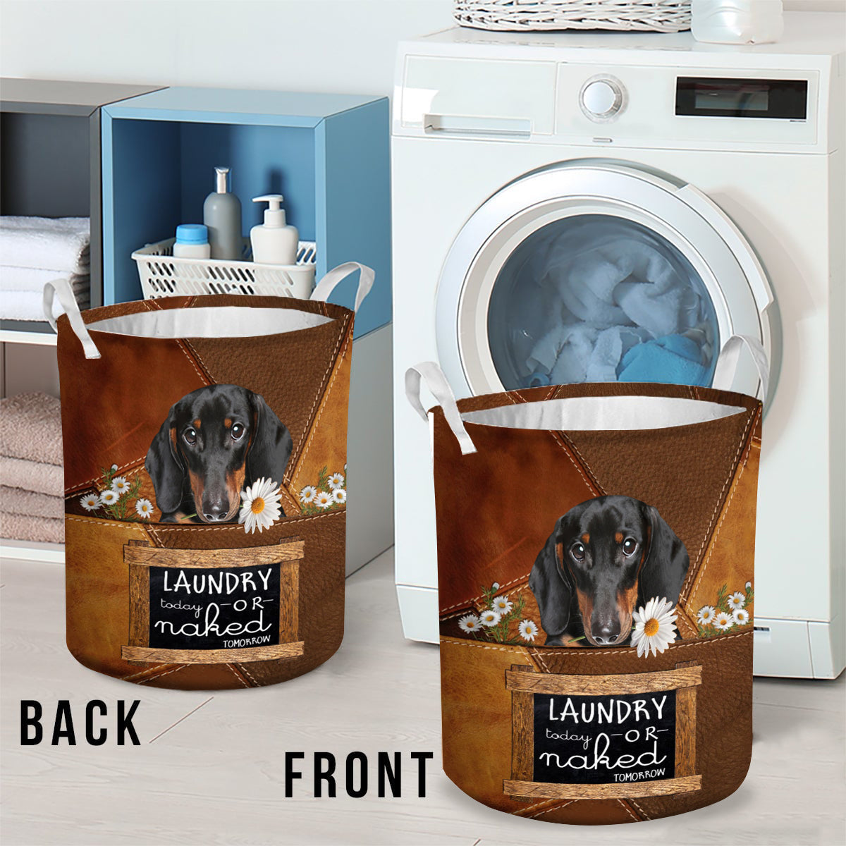 Dachshund Laundry Today Or Naked Tomorrow Laundry Basket