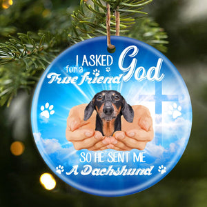 God Send Me A/An Dachshund Porcelain/Ceramic Ornament