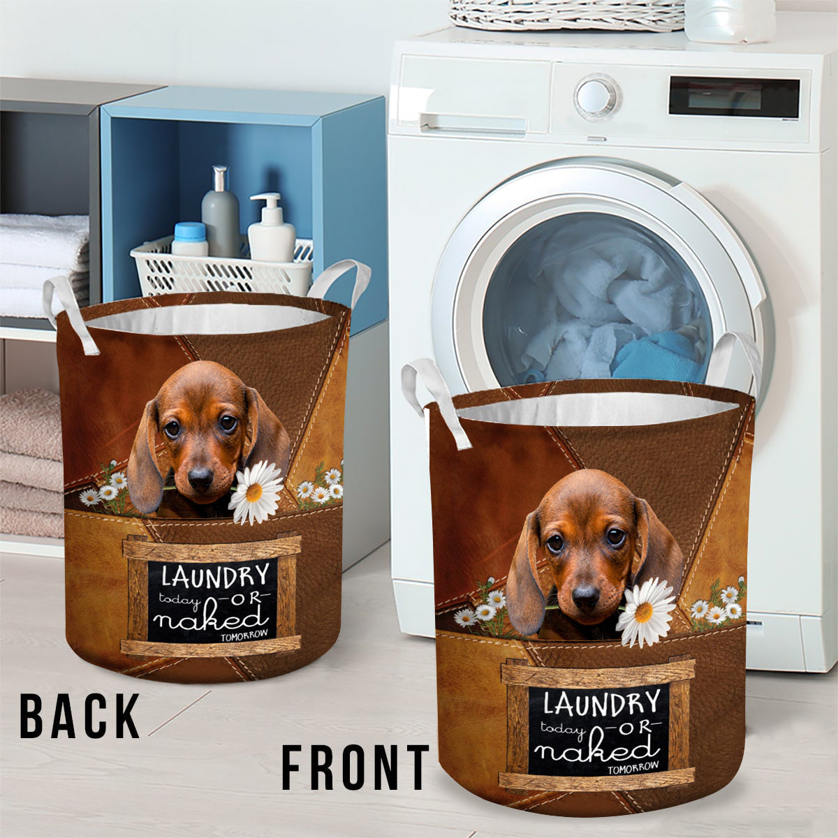 Dachshund 2 Laundry Today Or Naked Tomorrow Laundry Basket