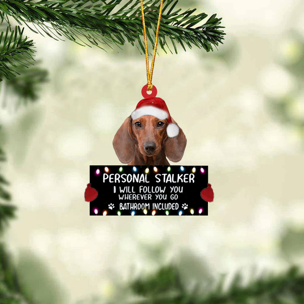 Dachshund Personal Stalker Christmas Hanging Ornament