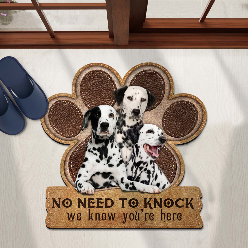Dalmatian No Need To Knock We Know You're Here Custom Doormat