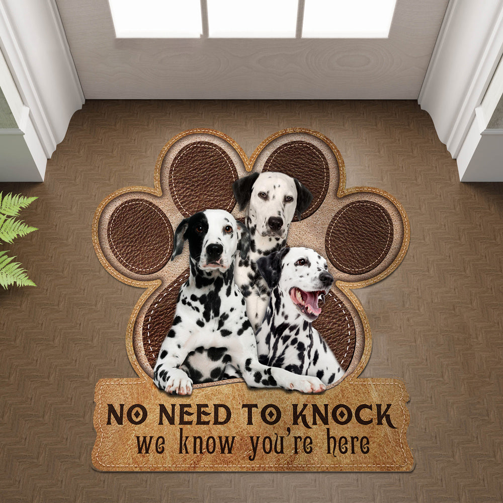 Dalmatian No Need To Knock We Know You're Here Custom Doormat