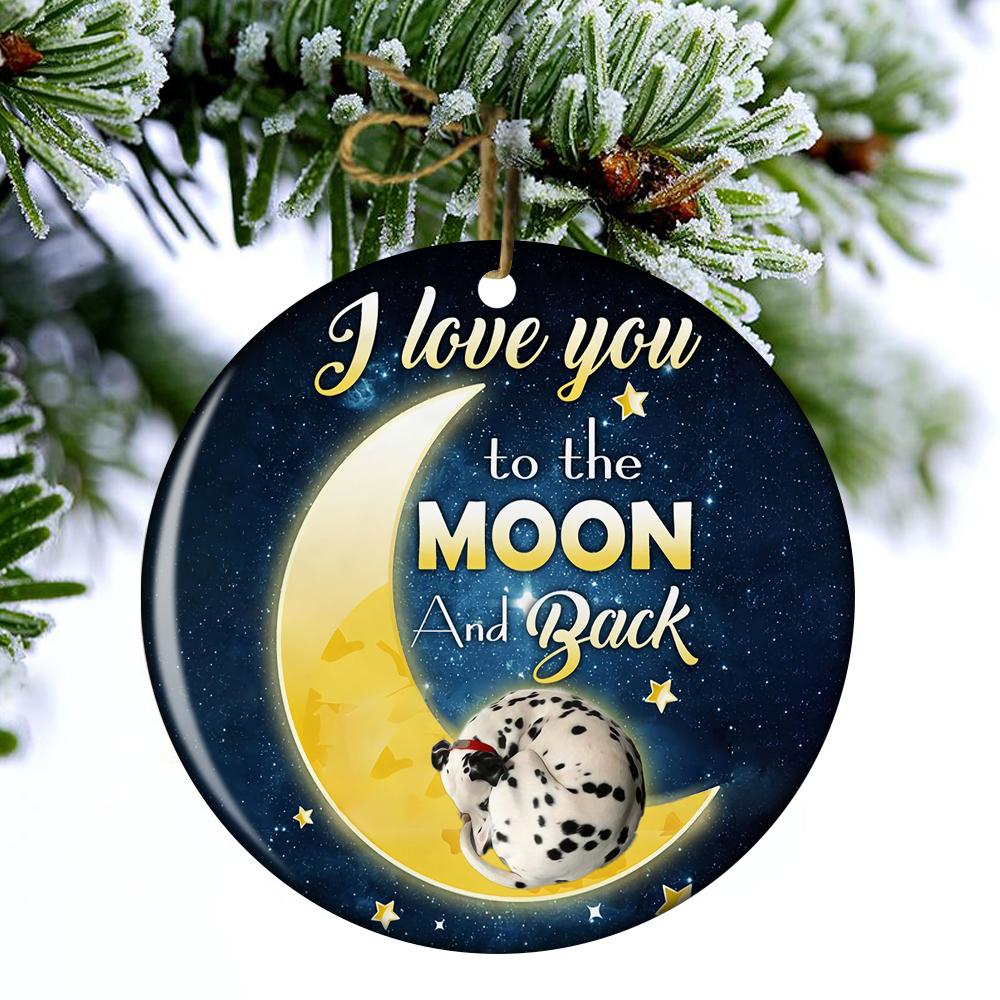 Dalmatian I Love You To The Moon And Back Porcelain/Ceramic Ornament