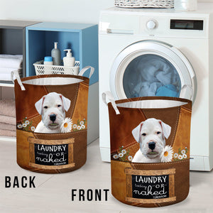 Dogo Argentino Laundry Today Or Naked Tomorrow Laundry Basket
