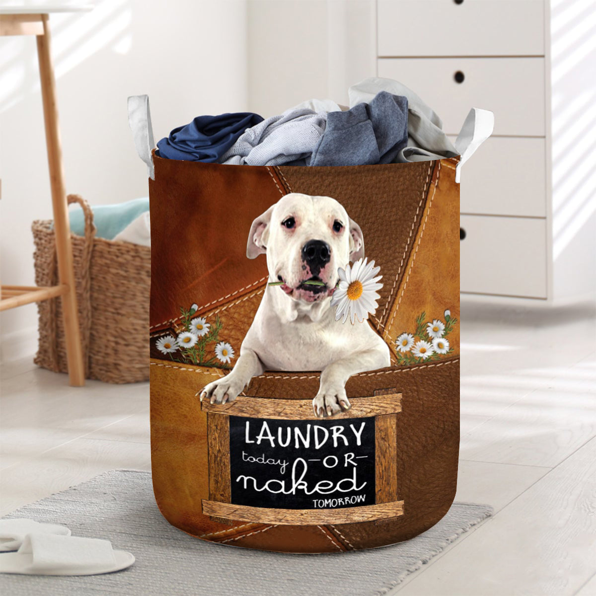 Dogo Argentino06 Laundry Today Or Naked Tomorrow Laundry Basket