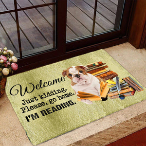 English Bulldog Doormat-Welcome.Just kidding. Please, go home. I'm Reading.