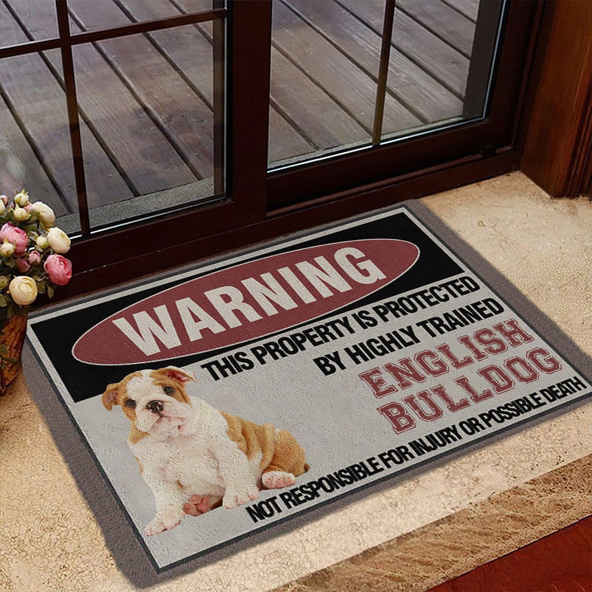 THIS PROPERTY IS PROTECTED BY HIGHLY TRAINED English Bulldog Doormat