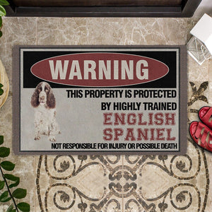 THIS PROPERTY IS PROTECTED BY HIGHLY TRAINED English Springer Spaniel Doormat