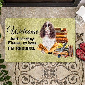English Springer Spaniel Doormat-Welcome.Just kidding. Please, go home. I'm Reading.