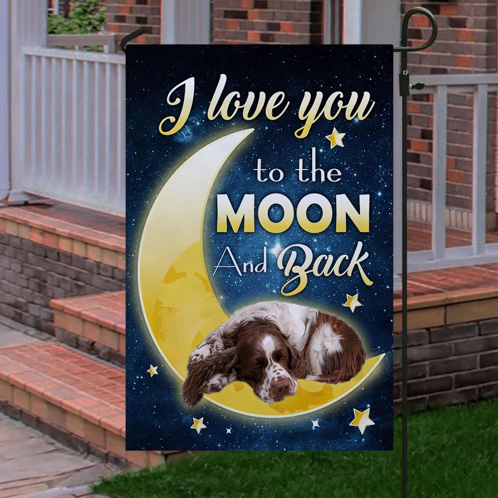 English Springer Spaniel I Love You To The Moon And Back Garden Flag