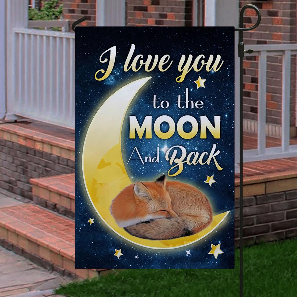 Fox I Love You To The Moon And Back Garden Flag
