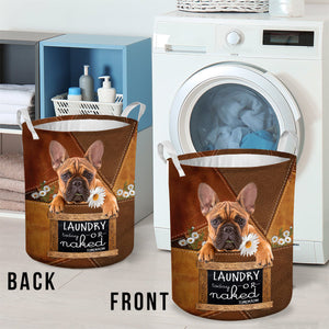 French Bulldog Laundry Today Or Naked Tomorrow Laundry Basket