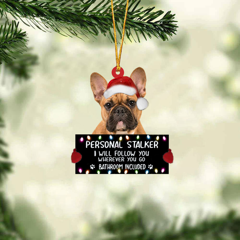 French Bulldog02 Personal Stalker Christmas Hanging Ornament