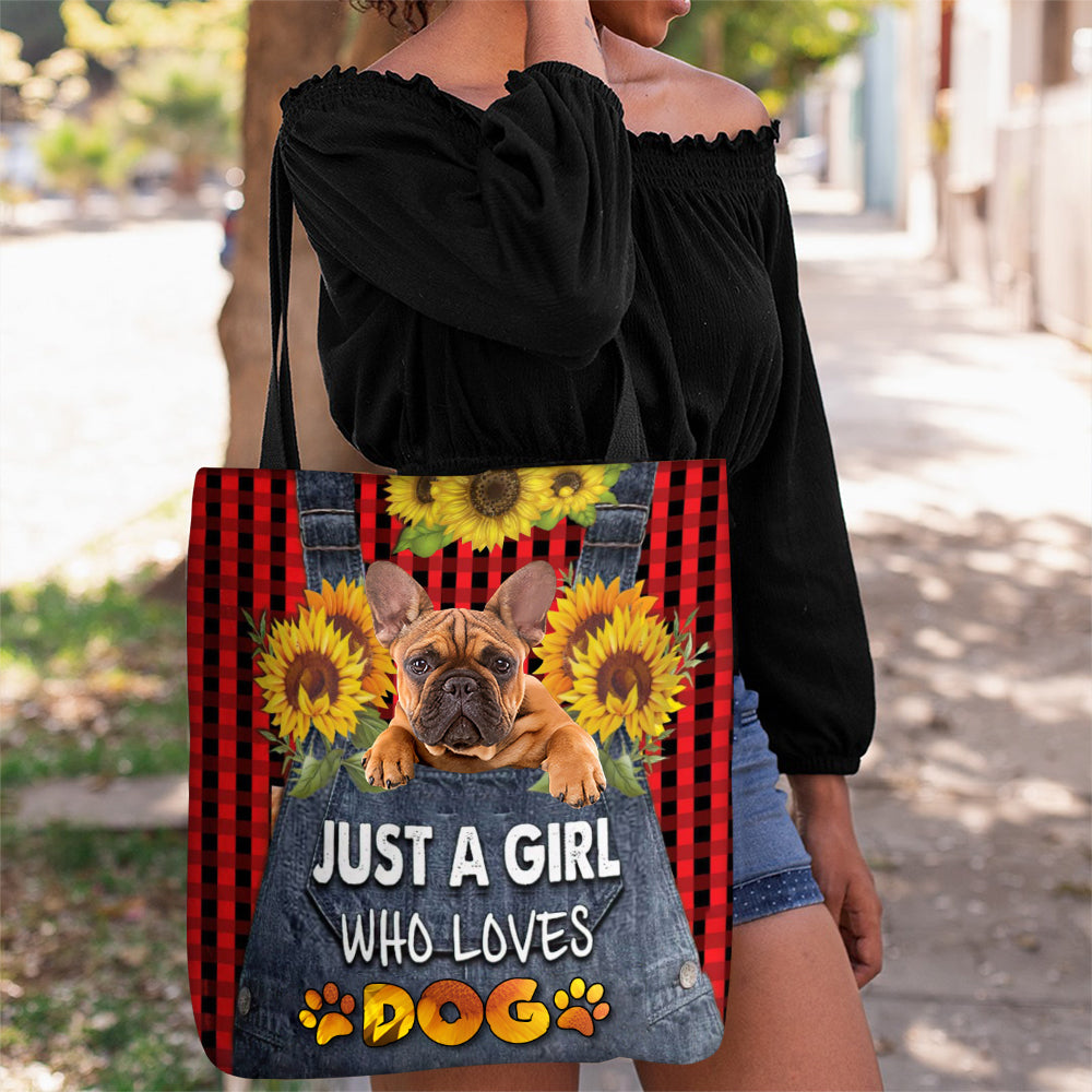 French Bulldog 3-Just A Girl Who Loves Dog Tote Bag