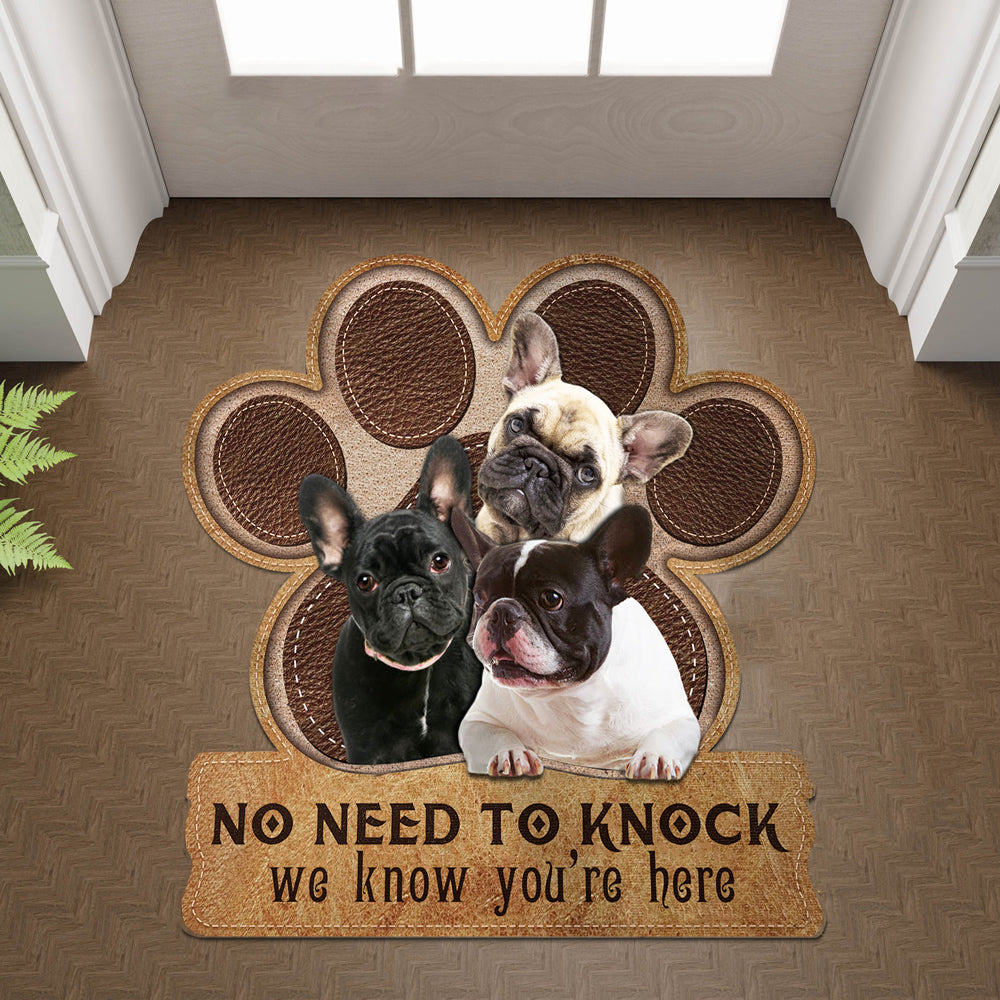 French bulldog No Need To Knock We Know You're Here Custom Doormat