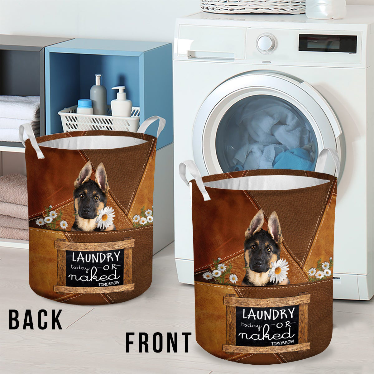 German Shepherd02 Laundry Today Or Naked Tomorrow Laundry Basket