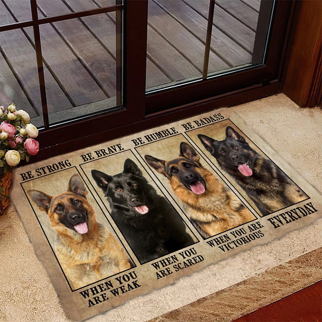 German Sherpherd Be Strong Be Brave Be Humble Be Badass Doormat