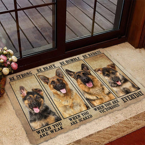German Sherpherd 2 Be Strong Be Brave Be Humble Be Badass Doormat