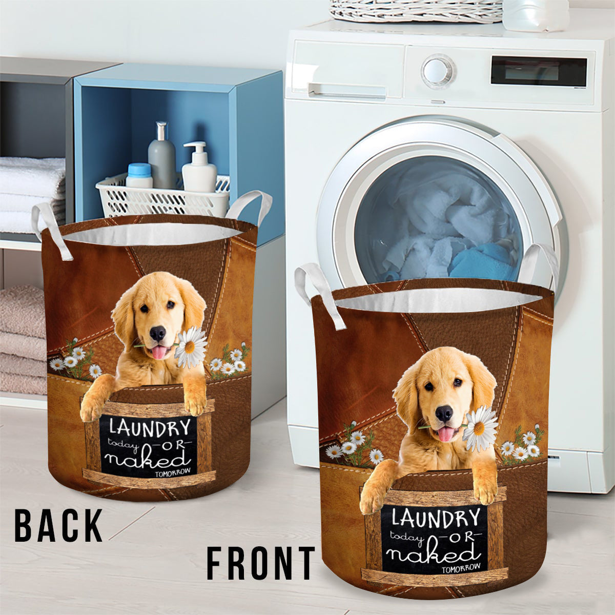 Golden Retriever Laundry Today Or Naked Tomorrow Laundry Basket