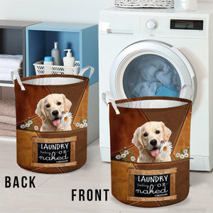 Golden Retriever 2 Laundry Today Or Naked Tomorrow Laundry Basket