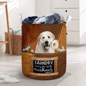 Great Pyrenees Laundry Today Or Naked Tomorrow Laundry Basket