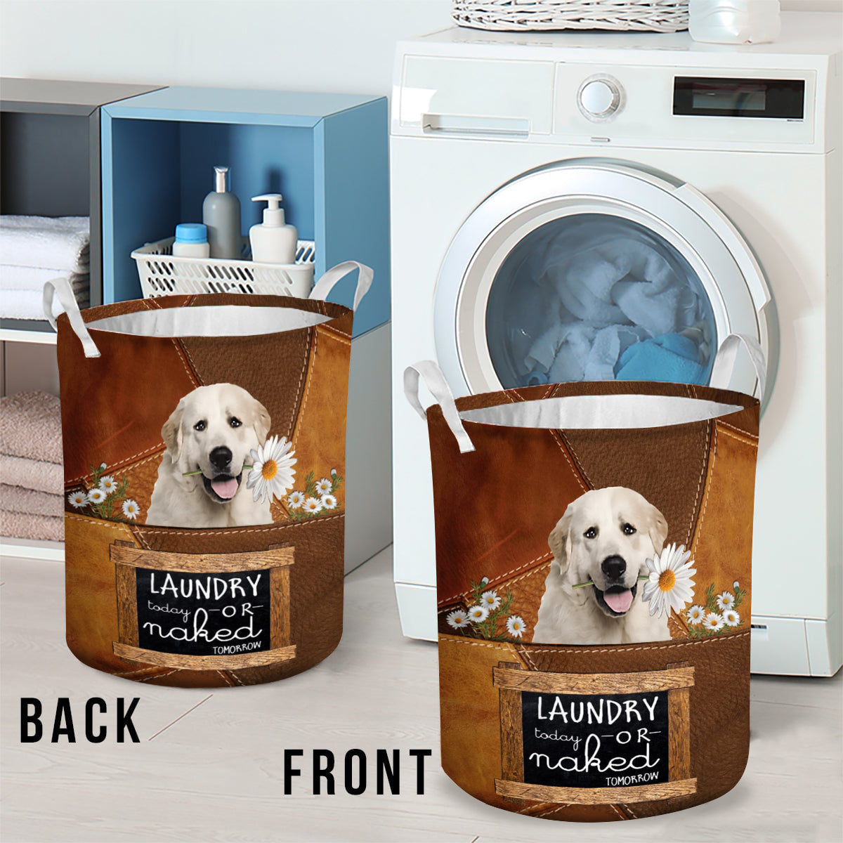 Great Pyrenees Laundry Today Or Naked Tomorrow Laundry Basket