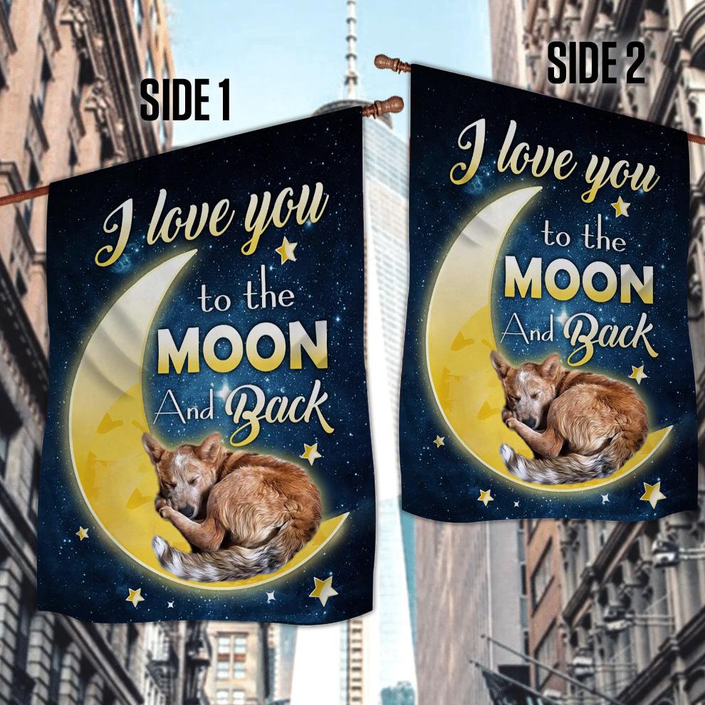 Heeler I Love You To The Moon And Back Garden Flag