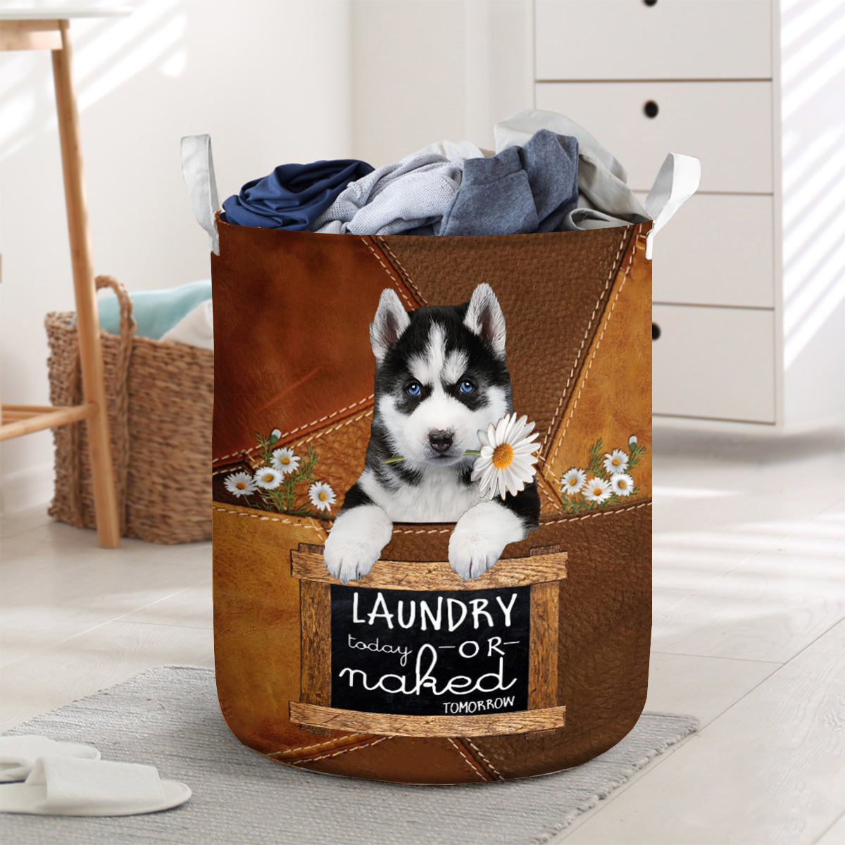 Husky Laundry Today Or Naked Tomorrow Laundry Basket