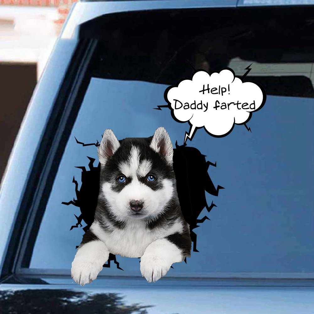 Help! Daddy Farted Husky Car/ Door/ Fridge/ Laptop Sticker