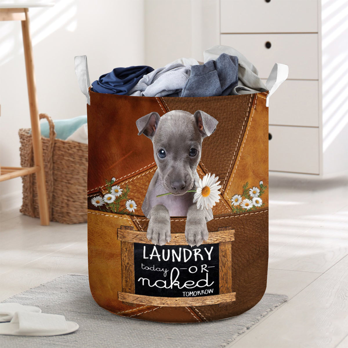 Italian Greyhound Laundry Today Or Naked Tomorrow Laundry Basket