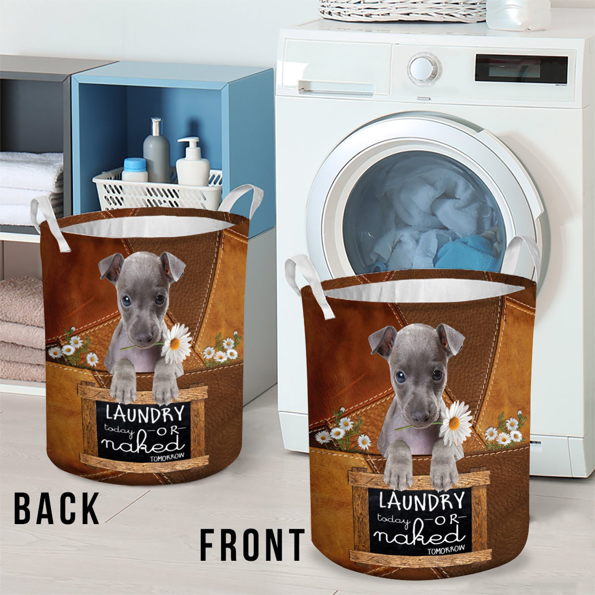 Italian Greyhound Laundry Today Or Naked Tomorrow Laundry Basket