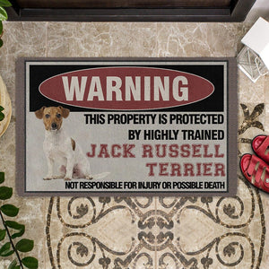 THIS PROPERTY IS PROTECTED BY HIGHLY TRAINED Jack Russell Terrier Doormat