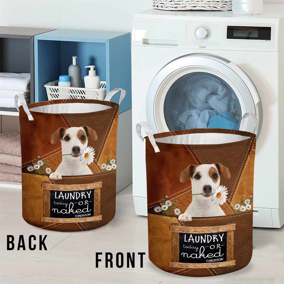 Jack Russell Terrier Laundry Today Or Naked Tomorrow Laundry Basket
