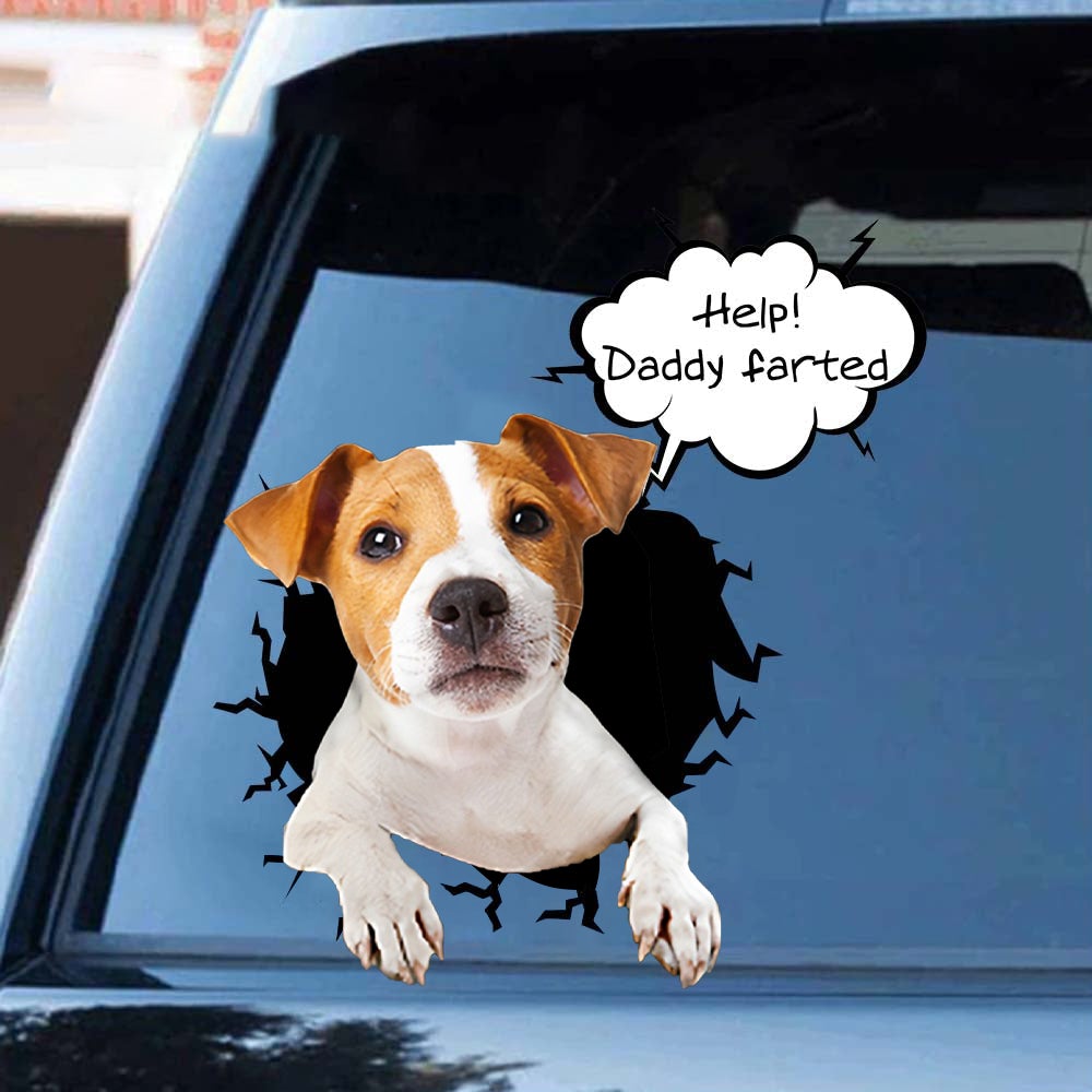 Help! Daddy Farted Jack Russell Terrier 2 Car/ Door/ Fridge/ Laptop Sticker