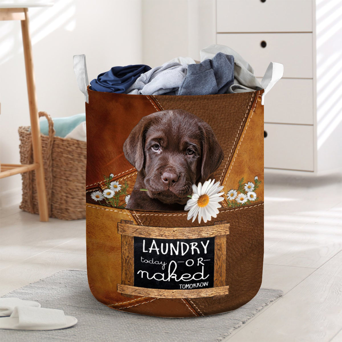 Labrador Retriever Laundry Today Or Naked Tomorrow Laundry Basket