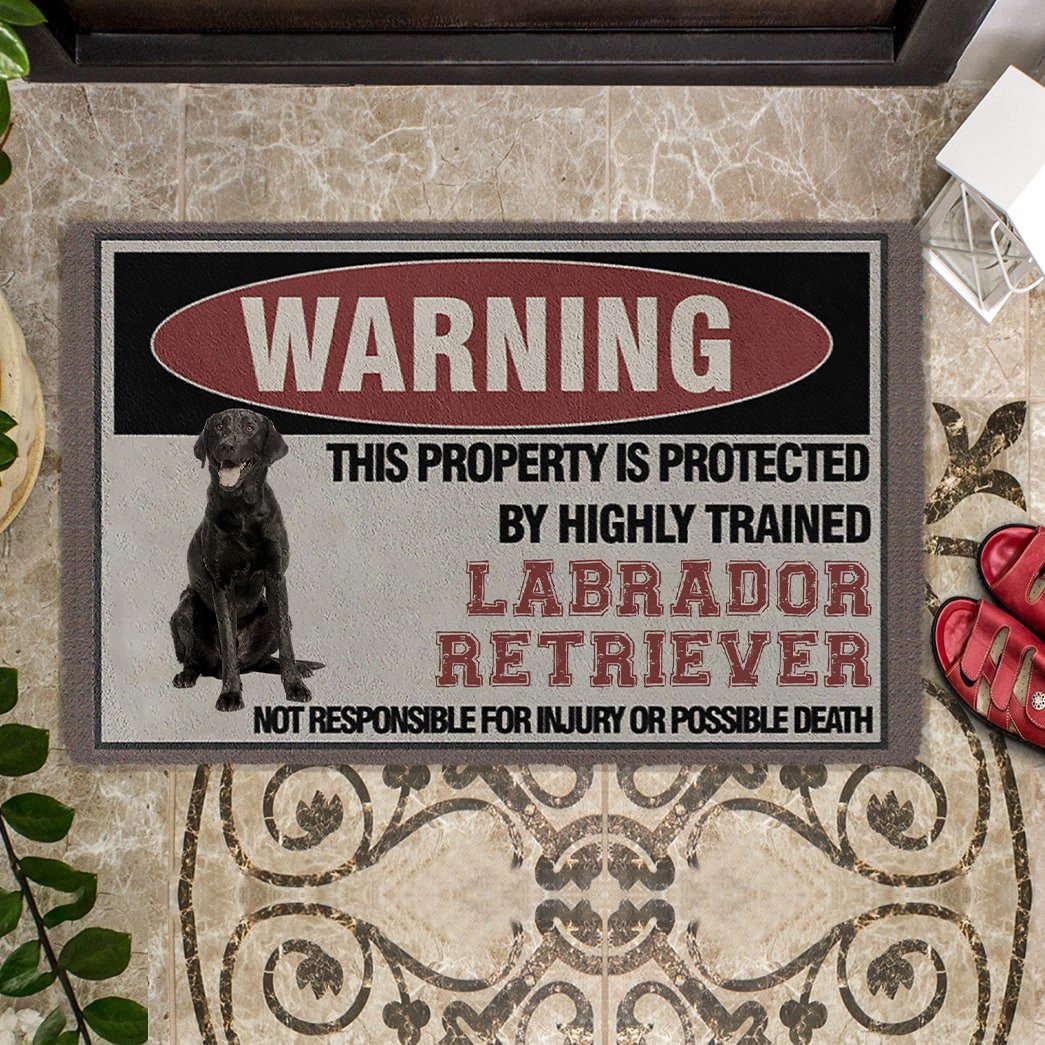 THIS PROPERTY IS PROTECTED BY HIGHLY TRAINED Black Labrador Retriever Doormat