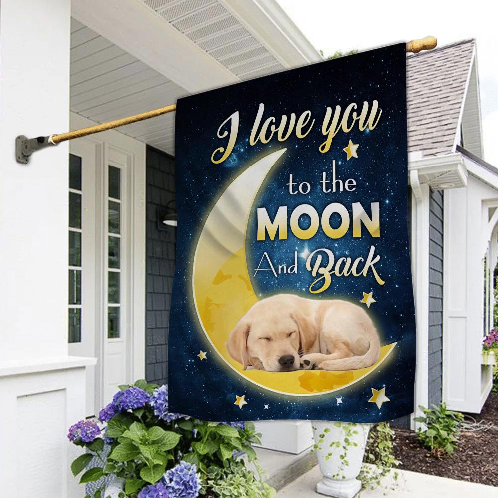 Labrador Retriever I Love You To The Moon And Back Garden Flag