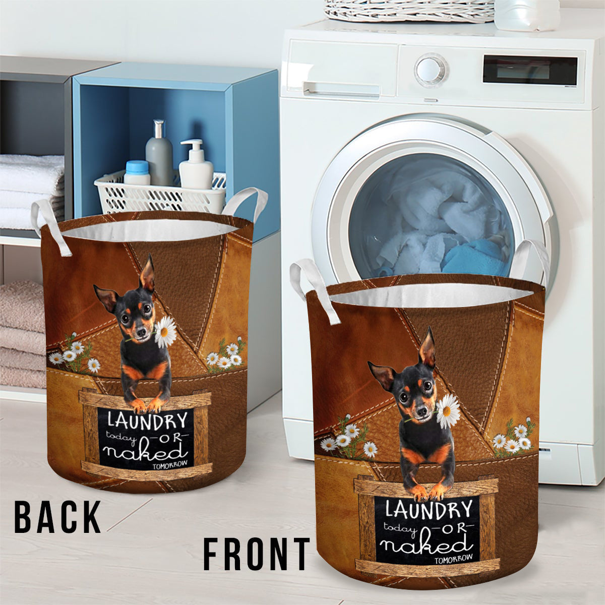 Miniature Pinchers Laundry Today Or Naked Tomorrow Laundry Basket