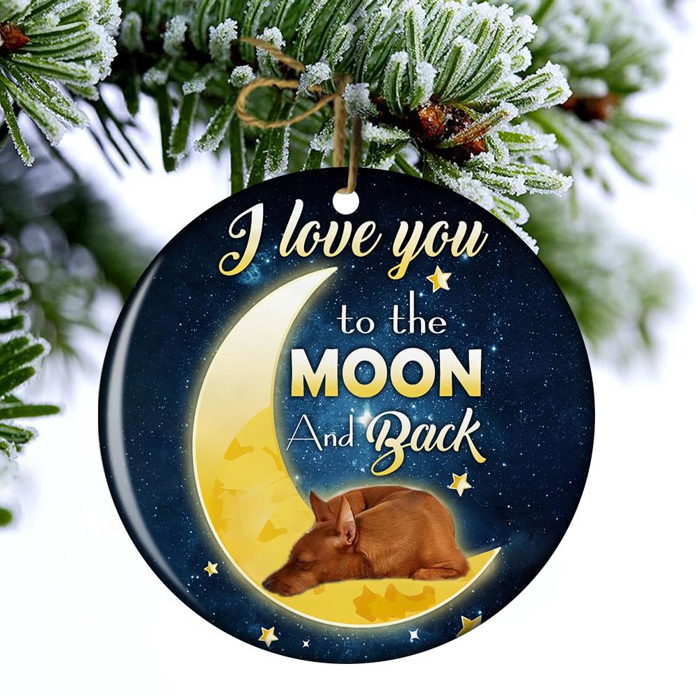 Miniature Pinscher I Love You To The Moon And Back Porcelain/Ceramic Ornament