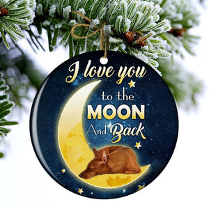Miniature Pinscher I Love You To The Moon And Back Porcelain/Ceramic Ornament