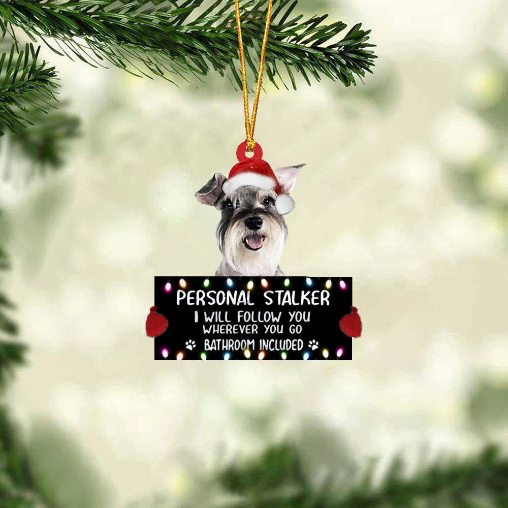 Miniature Schnauzer Personal Stalker Christmas Hanging Ornament