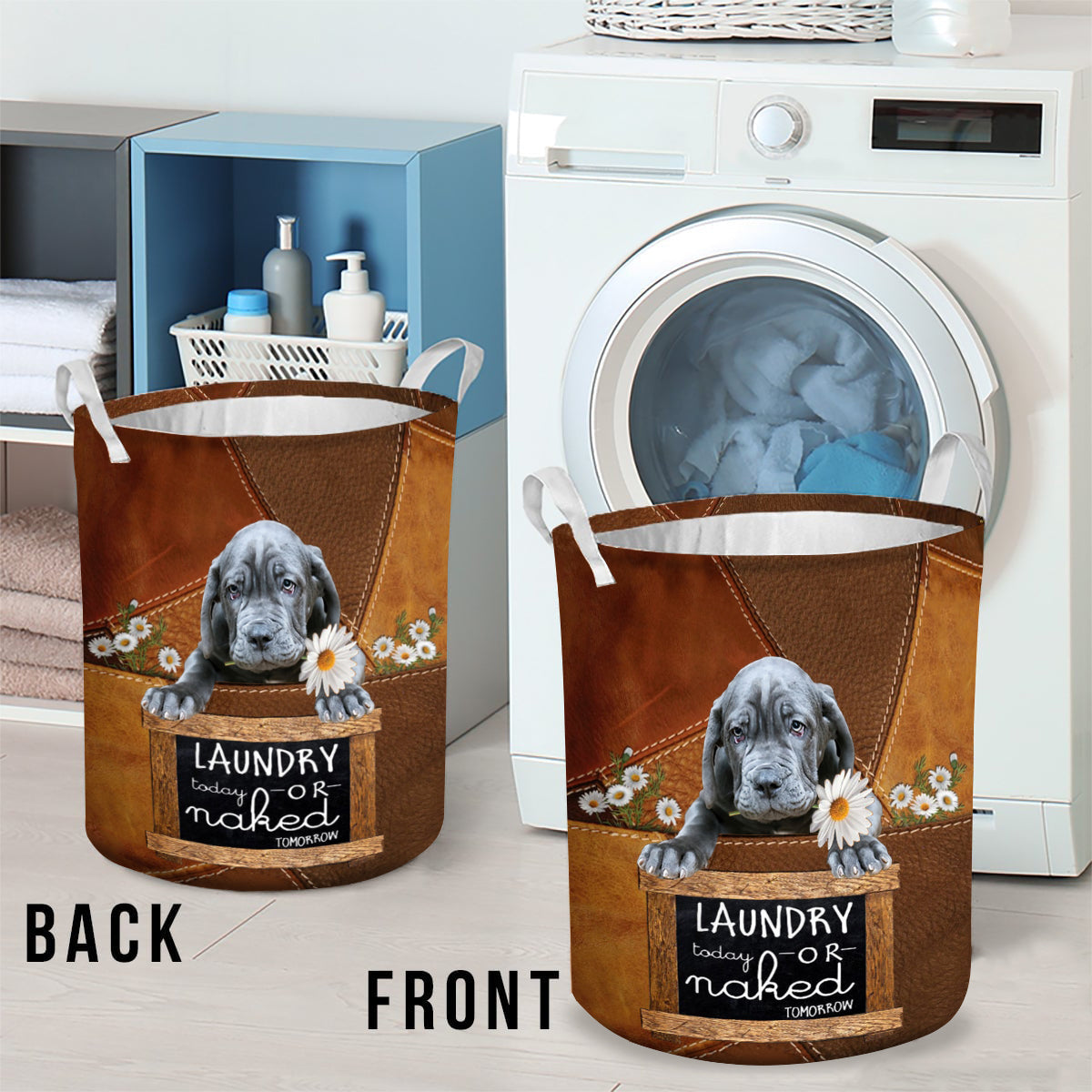Neapolitan Mastiff Laundry Today Or Naked Tomorrow Laundry Basket