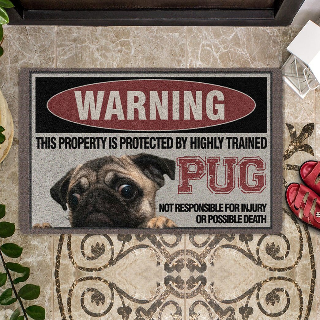 THIS PROPERTY IS PROTECTED BY HIGHLY TRAINED Fawn Pug Doormat