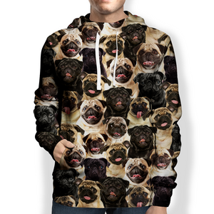 You Will Have A Bunch Of Pugs - Hoodie V1