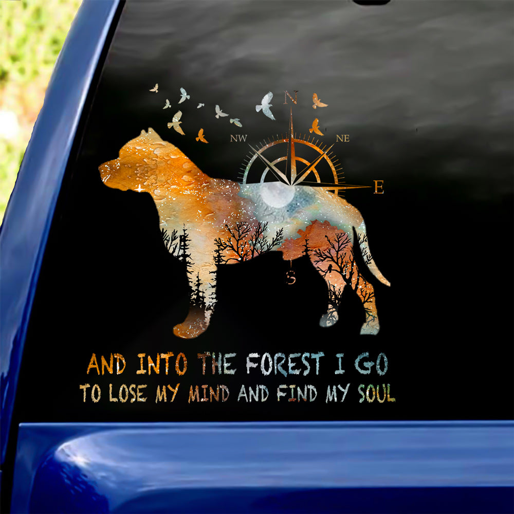 Pit bull Into The Forest I Go To Lose My Mind And Find My Soul Car/ Door/ Fridge/ Laptop Sticker V1