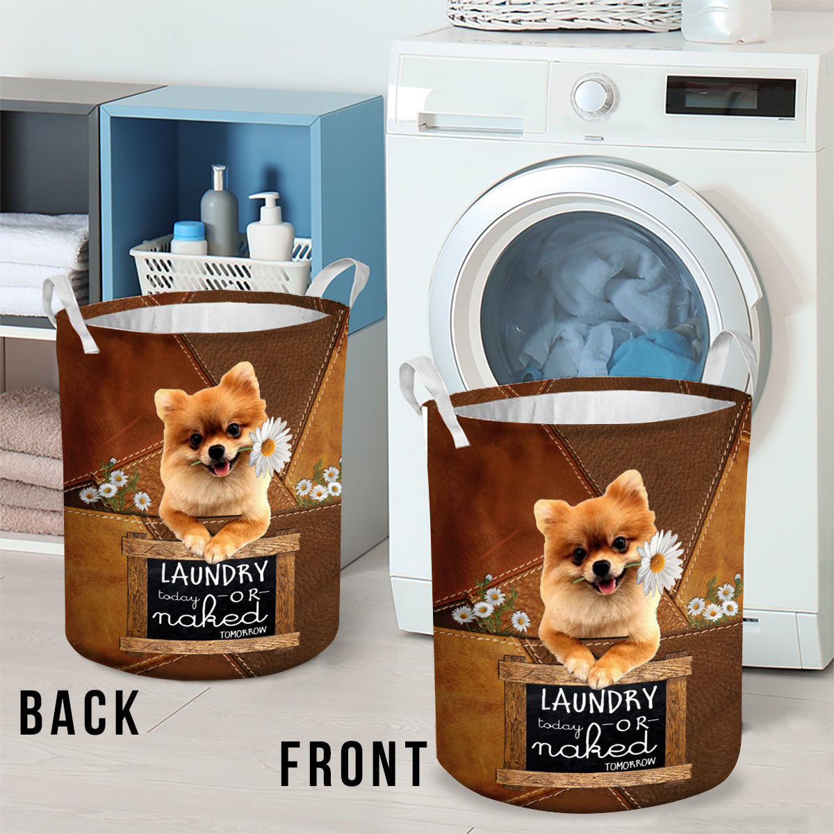 Pomeranian Laundry Today Or Naked Tomorrow Laundry Basket