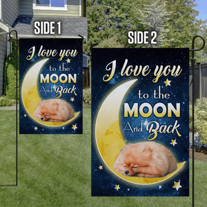 Pomeranian I Love You To The Moon And Back Garden Flag