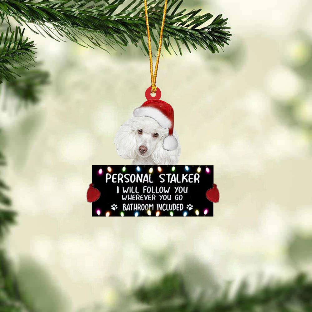 Poodle 02 Personal Stalker Christmas Hanging Ornament